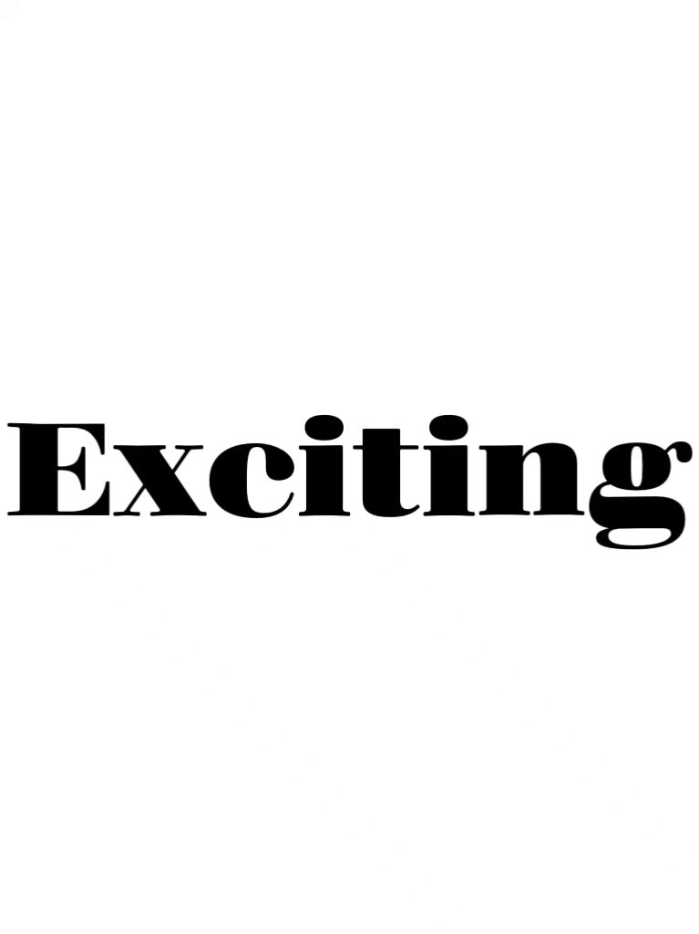 EXCITING